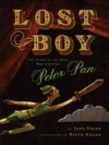 LOST BOY : STORY OF THE MAN WHO CREA