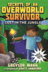 Lost in the Jungle #1 (Secrets of an Overworld Sur
