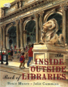 INSIDE-OUTSIDE BOOK OF LIBRARIES