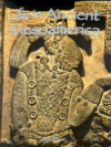 LIFE IN ANCIENT MESOAMERICA