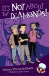 It's Not About the Diamonds! ( Easy-To-Read Wonder