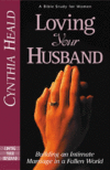 LOVING YOUR HUSBAND : BUILDING AN INTIMA