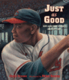 Just as Good: How Larry Doby Changed America's Ga