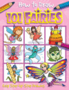 HOW TO DRAW 101 FAIRIES : EASY STEP BY S