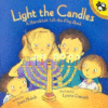 LIGHT THE CANDLES : A HANUKKAH LIFT-THE-