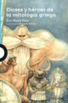 Dioses y héroes de la mitología griega ( Serie Azu