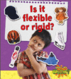 IS IT FLEXIBLE OR RIGID?