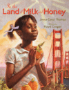 IN THE LAND OF MILK & HONEY