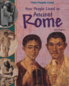 HOW PEOPLE LIVED IN ANCIENT ROME