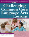 Challenging Common Core Lang Arts Lessons Gr 6