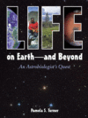LIFE ON EARTH -- AND BEYOND : AN ASTROBI