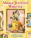 MAMA SEETON'S WHISTLE