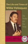 LIFE & TIMES OF WILLIE VELAQUEZ : SU V