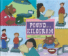 IF YOU WERE A POUND OR A KILOGRAM