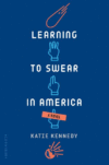 Learning to Swear in America (HC)
