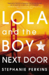 Lola and the Boy Next Door (HC)