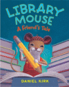 LIBRARY MOUSE : FRIEND'S TALE (HC)