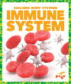 Immune System (Amazing Body Systems)(LB)
