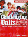 Challenging Units for Gifted Learners: Lang Arts