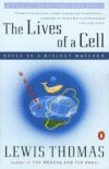 LIVES OF A CELL : NOTES OF A BIOLOGY WAT