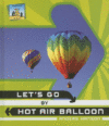 Let's Go By Hot Air Balloon