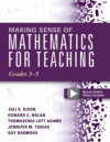 MAKING SENSE OF MATH FOR TEACHING 3-5