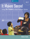IT MAKES SENSE! : USING TEN-FRAMES TO BU