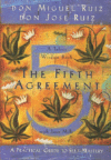 Fifth Agreement: A Practical Guide to Self-Mastery