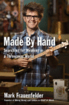 MADE BY HAND : SEARCHING FOR MEAINING IN