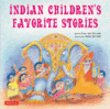 INDIAN CHILDREN'S FAVOURITE STORIES