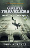 Diamonds Are for Never #2  (Crime Travelers)