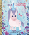 I'm a Unicorn (Little Golden Book)