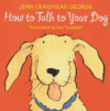 HOW TO TALK TO YOUR DOG