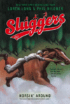 HORSIN' AROUND #2 (SLUGGERS)