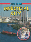 LIFE IN AN INDUSTRIAL CITY