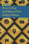 HOW TO BUY & SHARE FILES SAFELY ONLINE