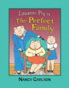 LOUANNE PIG IN THE PERFECT FAMILY
