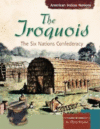 IROQUOIS : THE SIX NATIONS CONFEDERACY