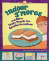 INDOOR S'MORES : OTHER TASTY TREATS