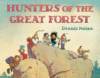 HUNTERS OF THE GREAT FOREST (WORDLESS)