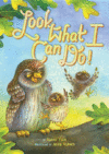 LOOK WHAT I CAN DO!