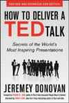 HOW TO DELIVER A TED TALK : SECRETS OF T