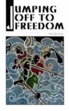 JUMPING OFF TO FREEDOM