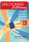 Unlocking Literacy: Effective Decoding and Spellin