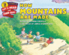 HOW MOUNTAINS ARE MADE
