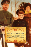 KITCHEN BOY : A NOVEL OF THE LAST TSAR