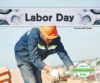 Labor Day (National Holidays (Abdo Kids))