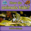 HOW DO ANIMALS HIDE