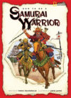 HOW TO BE A SAMURAI WARRIOR