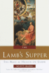 LAMB'S SUPPER : THE MASS AS HEAVEN ON EA